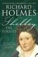 Shelley: The Pursuit - Richard Holmes - cover