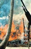 If I Die in a Combat Zone - Tim O'Brien - cover