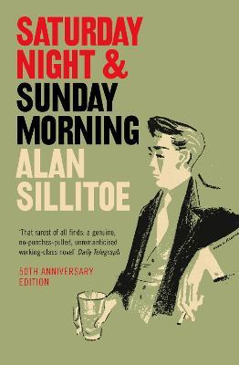 Saturday Night and Sunday Morning - Alan Sillitoe - cover