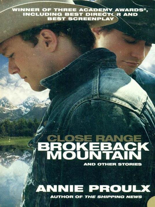 Close Range: Brokeback Mountain and Other Stories - Annie Proulx - 2