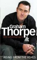 Graham Thorpe: Rising from the Ashes - Graham Thorpe - cover