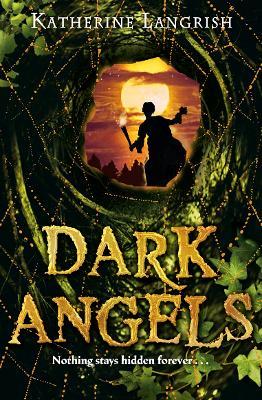 Dark Angels - Katherine Langrish - cover