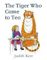 The Tiger Who Came to Tea - Judith Kerr - cover