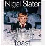 Toast: The Story of a Boy's Hunger. 'Toast is a magnificent reminder of...food in family life.' Lynne Truss, Sunday Times