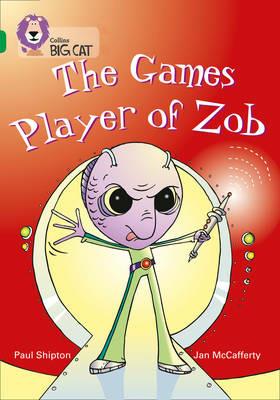 The Games Player of Zob: Band 15/Emerald - Paul Shipton - cover