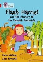 Flash Harriet and the Mystery of the Fiendish Footprints: Band 14/Ruby - Karen Wallace - cover