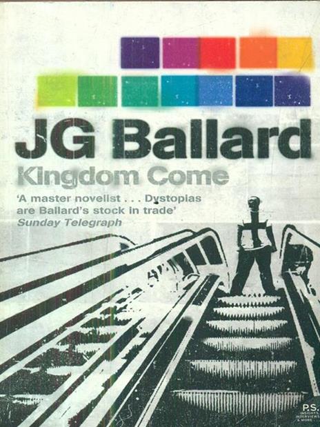 Kingdom Come - J. G. Ballard - 3