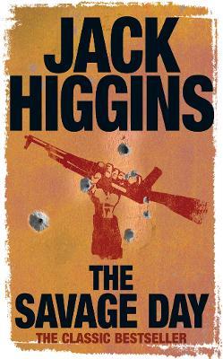 The Savage Day - Jack Higgins - cover