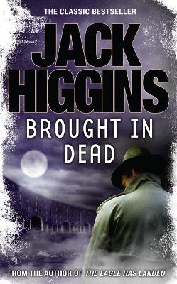 Brought in Dead - Jack Higgins - cover