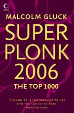 Superplonk 2006: The Top 1,000 Wines