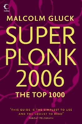 Superplonk 2006: The Top 1,000 Wines - Malcolm Gluck - cover