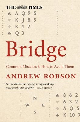 The Times Bridge: Common Mistakes and How to Avoid Them - Andrew Robson - cover
