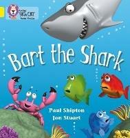Bart the Shark: Band 03/Yellow - Paul Shipton - cover