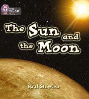 The Sun and the Moon: Band 03/Yellow - Paul Shipton - cover
