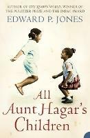 All Aunt Hagar's Children - Edward P. Jones - cover