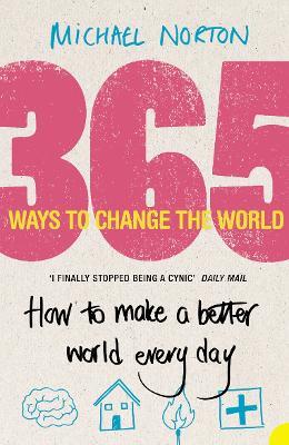 365 Ways to Change the World - Michael Norton - cover