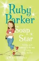 Ruby Parker: Soap Star - Rowan Coleman - cover