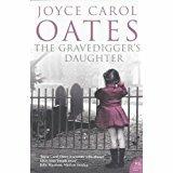 The Gravedigger’s Daughter - Joyce Carol Oates - cover