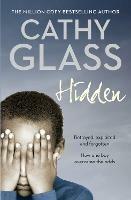 Hidden: Betrayed, Exploited and Forgotten. How One Boy Overcame the Odds. - Cathy Glass - cover