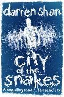 City of the Snakes - Darren Shan - cover