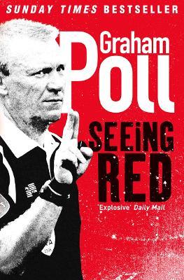 Seeing Red - Graham Poll - cover