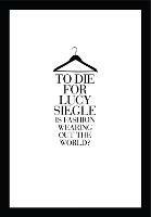 To Die For: Is Fashion Wearing out the World? - Lucy Siegle - cover