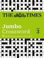 The Times 2 Jumbo Crossword Book 3: 60 Large General-Knowledge Crossword Puzzles - The Times Mind Games - cover