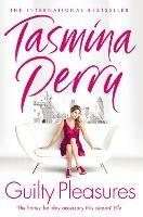 Guilty Pleasures - Tasmina Perry - cover