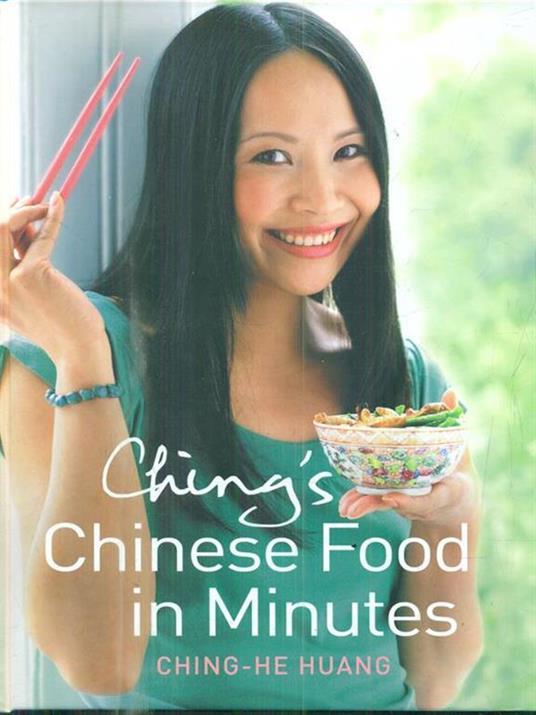 Ching's Chinese Food in Minutes - Ching-He Huang - 4
