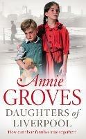 Daughters of Liverpool - Annie Groves - cover