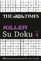 The Times Killer Su Doku 4: 150 Challenging Puzzles from the Times