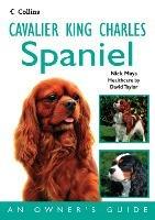 Cavalier King Charles Spaniel: An Owner's Guide - Nick Mays - cover