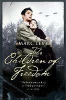 The Children of Freedom - Marc Levy - cover