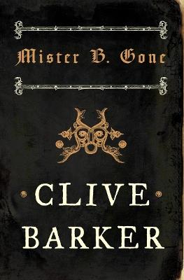 Mister B. Gone - Clive Barker - cover