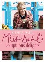 Miss Dahl's Voluptuous Delights - Sophie Dahl - cover