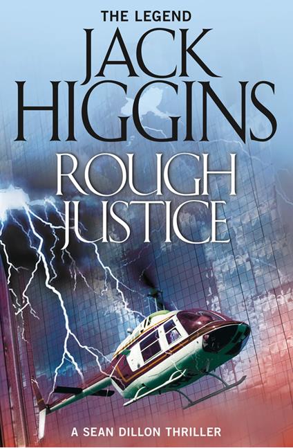 Rough Justice (Sean Dillon Series, Book 15)