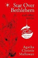 Star Over Bethlehem: Christmas Stories and Poems - Agatha Christie - cover