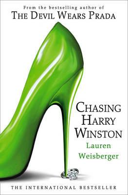 Chasing Harry Winston - Lauren Weisberger - cover