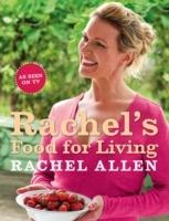 Rachel's Food for Living - Rachel Allen - cover