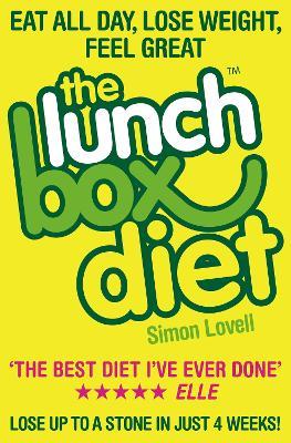 The Lunch Box Diet: Eat All Day, Lose Weight, Feel Great. Lose Up to a Stone in 4 Weeks. - Simon Lovell - cover