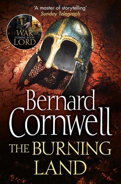 The Burning Land (The Last Kingdom Series, Book 5)