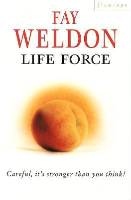 Life Force - Fay Weldon - cover