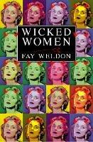 Wicked Women - Fay Weldon - cover