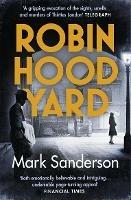 Robin Hood Yard - Mark Sanderson - cover