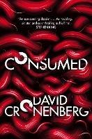 Consumed - David Cronenberg - cover