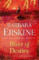 River of Destiny - Barbara Erskine - cover