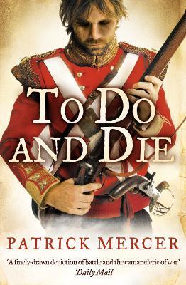 To Do and Die - Patrick Mercer - cover