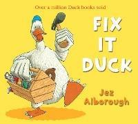 Fix-It Duck - Jez Alborough - cover