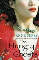 The Hungry Ghosts - Anne Berry - cover