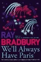 We'll Always Have Paris - Ray Bradbury - cover